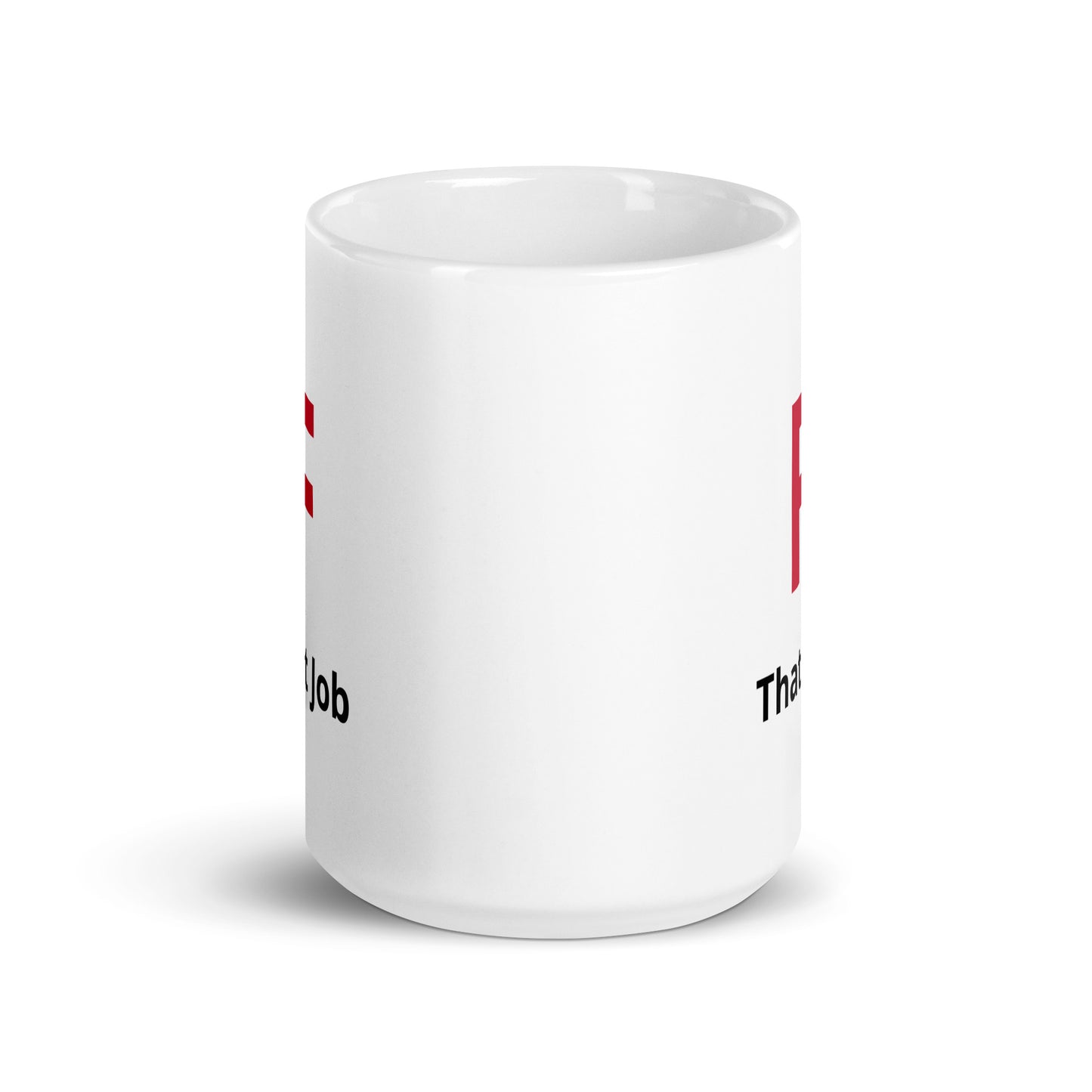 F that job white mug